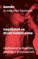 Nepřestat se dívat kolem sebe Nepřestat se dívat kolem sebe