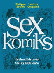 Sexkomiks 2: Intimní historie Afriky a Orientu Sexkomiks 2: Intimní historie Afriky a Orientu