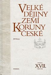 Velké dějiny zemí Koruny české XVII. (1948–1956) - Jiří Pernes - Literatura faktu Velké dějiny zemí Koruny české XVII. (1948–1956)