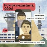 Pokrok nezastavíš, čéče! - Milada Rezková - Poznávání světa pro děti Pokrok nezastavíš, čéče!
