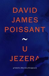 U jezera - David James Poissant - Romány U jezera