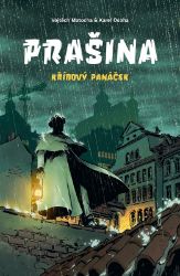 Prašina: Křídový panáček / Souborné vydání