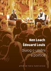 Dialog o umění a politice Dialog o umění a politice