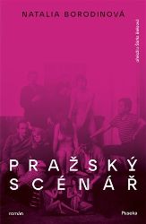 Pražský scénář - Natalia Borodin - Česká a slovenská beletrie Pražský scénář