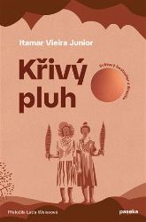 Křivý pluh - Itamar Vieira Junior - Romány Křivý pluh