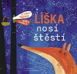 Liška nosí štěstí Liška nosí štěstí