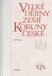 Velké dějiny zemí Koruny české XIX. (1968) - Jiří Hoppe - Literatura faktu Velké dějiny zemí Koruny české XIX. (1968)