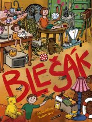 Blešák - Anna Aňos Kubecová - Populárně naučná literatura pro děti Blešák