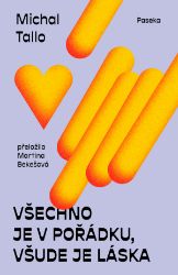 Všechno je v pořádku, všude je láska Všechno je v pořádku, všude je láska