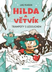 Hilda a Větvík - Trampoty s Ledouchem Hilda a Větvík - Trampoty s Ledouchem