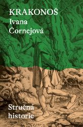 Krakonoš - Stručná historie - Ivana Čornejová - Naučná literatura Krakonoš - Stručná historie