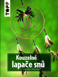 TOPP Kouzelné lapače snů - Tajemné a fascinující TOPP Kouzelné lapače snů - Tajemné a fascinující