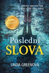 Poslední slova - Linda Green - Thrillery Poslední slova