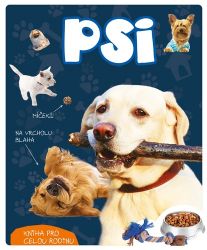 Psi - Kniha pro celou rodinu - Marcin Jan Gorazdowski - Dětské Psi - Kniha pro celou rodinu