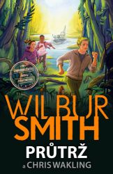 Průtrž - Wilbur Smith,Chris Wakling - Dobrodružné knihy pro děti Průtrž