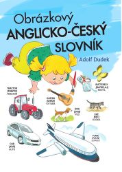 Obrázkový anglicko-český slovník Obrázkový anglicko-český slovník