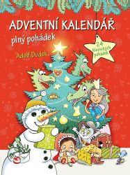 Adventní kalendář plný pohádek - Adolf Dudek - Adventní kalendáře pro děti Adventní kalendář plný pohádek