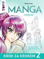 Manga krok za krokem 2 - Cvičebnice - Gecko Keck - Příručky a návody pro děti Manga krok za krokem 2 - Cvičebnice