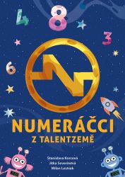 Numeráčci z Talentzemě - Jitka Severinová - Pedagogika Numeráčci z Talentzemě