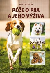 Péče o psa a jeho výživa Péče o psa a jeho výživa