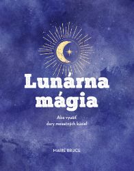 Lunárna mágia - Marie Bruce - Slovenská literatura Lunárna mágia