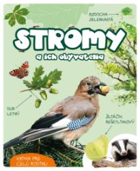 Stromy a ich obyvatelia Stromy a ich obyvatelia