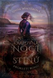 Královna noci a stínů - Linda Winter - Young Adult Královna noci a stínů