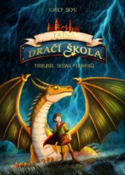 Tajná dračí škola: Tribunál sedmi plamenů - Emily Skye - Fantasy, sci-fi a gamebook pro děti Tajná dračí škola: Tajná dračí škola 5. díl