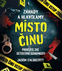 Záhady a hlavolamy: Místo činu Záhady a hlavolamy: Místo činu