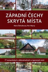 Západní Čechy. Skrytá místa