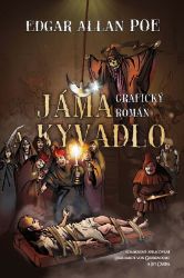 Jáma a kyvadlo - komiks - Edgar Allan Poe - Světové komiksy Jáma a kyvadlo - komiks
