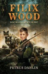 Filix Wood: Noc krvelačných psů Filix Wood: Noc krvelačných psů