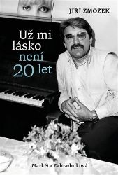 Už mi lásko není dvacet let Už mi lásko není dvacet let
