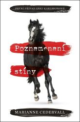 Poznamenaní stíny - Marianne Cedervall - Detektivky a napětí Poznamenaní stíny