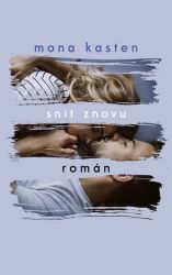 Snít znovu - Mona Kasten - Romány Snít znovu