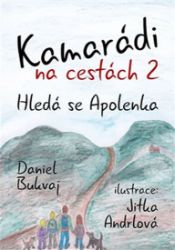 Kamarádi na cestách 2 - Daniel Bukvaj - Pohádky pro děti Kamarádi na cestách 2