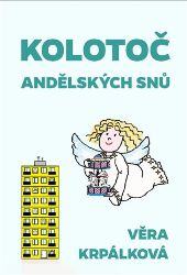 Kolotoč andělských snů Kolotoč andělských snů