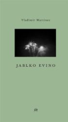 Jablko Evino - Vladimír Martinec - Poezie a básně Jablko Evino