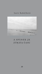 A spánek je ztráta času A spánek je ztráta času