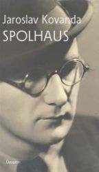 Spolhaus - Jaroslav Kovanda - Životopisné romány Spolhaus