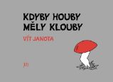 Kdyby houby měly klouby Kdyby houby měly klouby