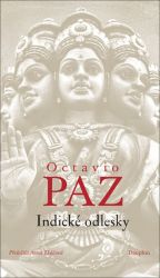 Indické odlesky - Octavio Paz - Filozofie Indické odlesky