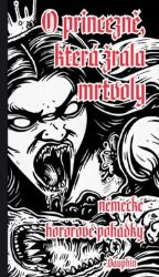 O princezně, která žrala mrtvoly - Horory O princezně, která žrala mrtvoly