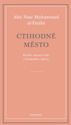 Ctihodné město - Kniha názorů lidí ctihodného města Ctihodné město - Kniha názorů lidí ctihodného města