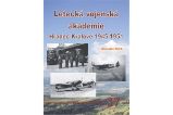 Letecká vojenská akademie Hradec Králové 1945-1951 Letecká vojenská akademie Hradec Králové 1945-1951