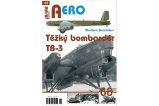 Těžký bombardér Tupolev TB-3 - Vladimir Kotelnikov - Literatura faktu Těžký bombardér Tupolev TB-3
