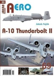 A-10 Thunderbolt II - Jakub Fojtík - Literatura faktu A-10 Thunderbolt II