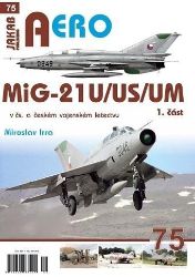 MiG-21U/US/UM v čs. a českém vojenském letectvu 1. část MiG-21U/US/UM v čs. a českém vojenském letectvu 1. část