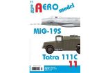 AEROmodel 11 - MiG-19S a Tatra 111C AEROmodel 11 - MiG-19S a Tatra 111C