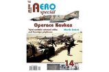 AEROspeciál 14 Operace Kavkaz - Tajná sovětská raketová válka nad Suezským průplavem AEROspeciál 14 Operace Kavkaz - Tajná sovětská raketová válka nad Suezským průplavem
